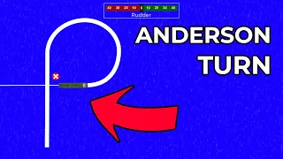 Manoeuvring Tutorial: Anderson Turn