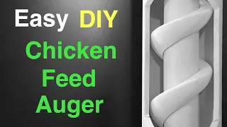 Easy Chicken Feed Auger