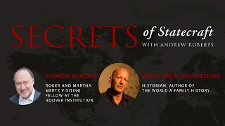 Simon Sebag Montefiore Goes Into The World | Andrew Roberts | Hoover Institution
