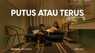 SHORT MOVIE  PUTUS ATAU TERUS