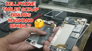 MAGKANO ANG MGA CELLPHONE||TABLET SCRAP BOARDS?