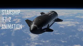 SpaceX Starship IFT-2 Animation