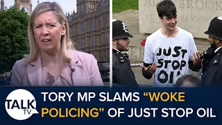 Tory MP Andrea Jenkyns Hits Out At “Woke Policing” Of Just Stop Oil Protests