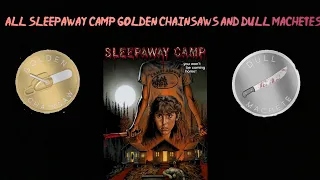 Dead Meat | All Sleepaway Camp Golden Chainsaws & Dull Machetes