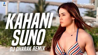 Kahani Suno (Remix) | DJ Dharak | Kaifi Khalil | Wo Nahi Mera Magar Usse Mohabbat Hai to Hai