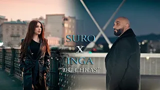 SURO x INGA "DU CHKAS"