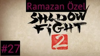 Uzak Durun Pis Leşçiller! | Shadow Fight 2| Ramazan Özel Bölüm 27