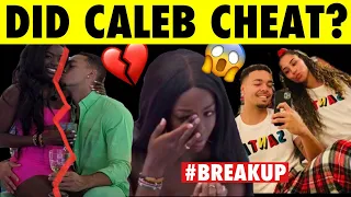 Caleb & Justine Break Up Because He Allegedly Had A Girlfriend While On The Show?!😱🤦🏽‍♀️