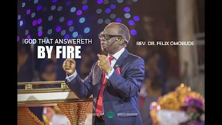 The God that Answereth by Fire | Rev. Dr. Felix Omobude
