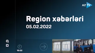 Region xəbərləri - 05.02.2022