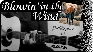BLOWIN’ IN THE WIND 😌 - Bob Dylan / GUITAR Cover / MusikMan N°064