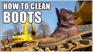 How to Clean and Condition Work Boots // Ep. 146