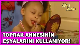 Toprak Annesinin Eşyalarını Kullanıyor! - Sihirli Annem 104.Bölüm