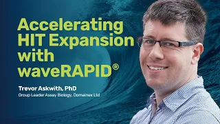 Accelerating HIT expansion with waveRAPID® I Dr. Trevor Askwith (Domainex)