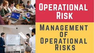 Operational Risk and the Management of Operational Risks (Operations & Operational Risk Management)