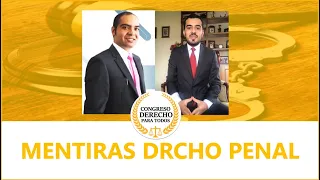 Mentiras del DerechoPenal y ProcesalPenal Colombiano. Camilo Iván Pizza - Congreso DerechoParaTodos