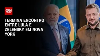 Termina encontro entre Lula e Zelensky em Nova York | CNN ARENA