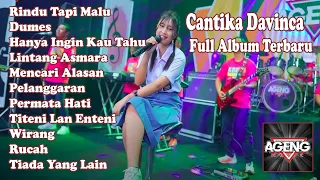 CANTIKA DAVINKA || RINDU TAPI MALU || DUMES || HANYA INGIN KAU TAHU || FULL ALBUM CANTIKA DAVINKA