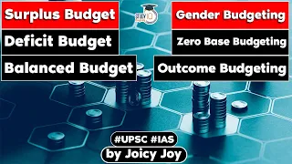 What is type of Budgeting & Government Budgeting in India | Know all about it | Economy | UPSC GS 3