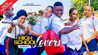 HIGH SCHOOL LOVERS Season 2 (Trending New Movie) Bombshell Movie Latest Nollywood movie 2023