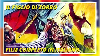 Il figlio di Zorro | Western | Film Completo in Italiano
