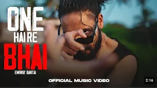 emiway bantai -one hai re Bhai (prod by anyvibe) offical music video