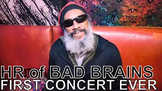 HR (of Bad Brains) - FIRST CONCERT EVER Ep. 166