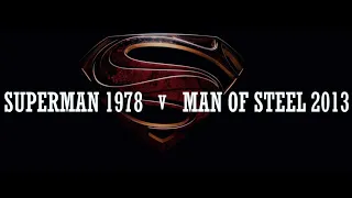 SUPERMAN 1978 v MAN OF STEEL 2013
