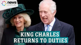 King Charles to resume public duties after cancer diagnosis