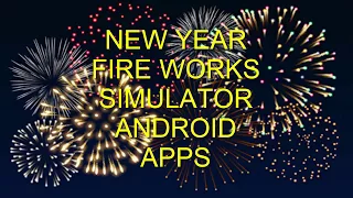 New Year Fireworks Simulator Android Apps 2017