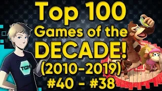 TOP 100 GAMES OF THE DECADE (2010-2019) - Part 21: #40-38