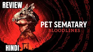 Pet Sematary Bloodlines Trailer Hindi | Pet Sematary Bloodlines Review Hindi