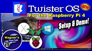 Twister OS on the Raspberry Pi 4: Windows 10 & OSX look on your Pi 4! TwisterOS Setup and Demo