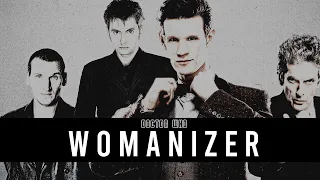 The Doctor || Womanizer