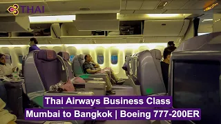 Thai Airways Business Class | Mumbai to Bangkok | Boeing 777-200(ER)