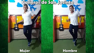 CAÑEROS DE SAN JACINTO - PASOS DE HOMBRE Y MUJER (COREOGRAFIA)- Dale Clic en Suscribirse