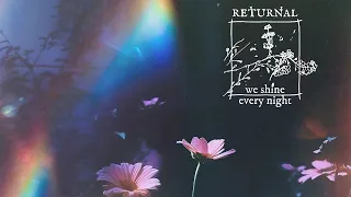 We Shine Every Night - Returnal [EP] (2023)