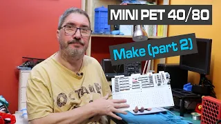 I Made a Commodore PET: So Can You (build part 2)