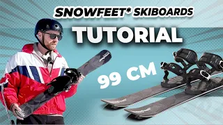 How to Use Snowfeet* Snowblades 99 CM | Short Skis | Skiblades | Tutorial