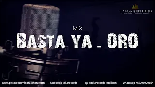 Mix Basta Ya - Oro - KARAOKE en Cumbia Ranchera - Pista Instrumental + Letra - TallaRecords