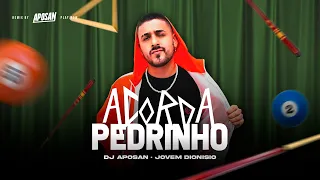 ACORDA PEDRINHO - JOVEM DIONÍSIO (DJ APOSAN FUNK REMIX)