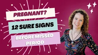 12 pregnancy symptoms before a missed period