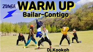 WARM UP / BAILAR-CONTIGO /  DJ. KooKoh / ZUMBA /Choreo by Riae 🇰🇷