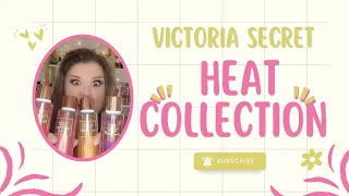 VICTORIA SECRET HEAT COLLECTION HAUL, First Impressions!!!