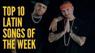 Top 10 Latin Songs Of The Week - May 5, 2018 (Latin Billboard Hot 50)
