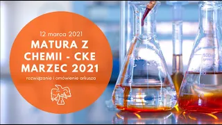 chemia arkusz CKE 2021 MARZEC *rozdziały*