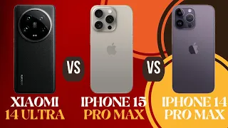 Xiaomi 14 Ultra vs iPhone 14 Pro Max vs iPhone 15 Pro Max - Compare