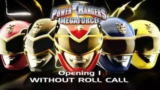 Power Rangers Megaforce -Opening 1- [WITHOUT ROLL CALL]