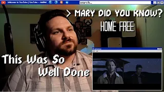 Home Free - Mary Did You Know