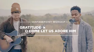 Gratitude // O Come Let Us Adore Him (Sunrise Session) - VantagePoint Worship